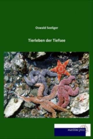 Książka Tierleben der Tiefsee Oswald Seeliger