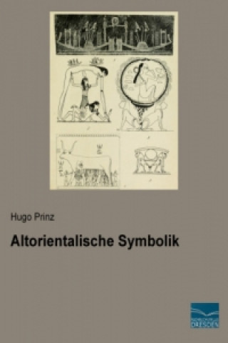 Kniha Altorientalische Symbolik Hugo Prinz