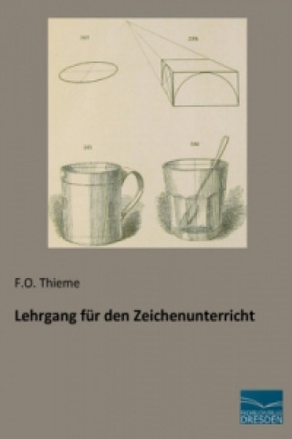 Kniha Lehrgang für den Zeichenunterricht F. O. Thieme