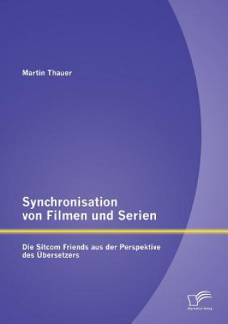 Könyv Synchronisation von Filmen und Serien Martin Thauer