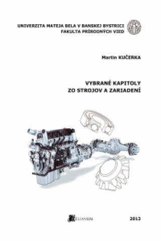 Kniha Vybrané kapitoly zo strojov a zariadení Martin Kučerka