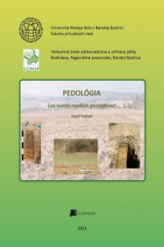 Kniha Pedológia (vo svetle novších poznatkov) Jozef Kobza