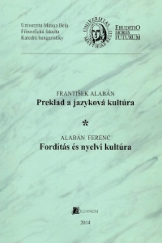 Kniha Preklad a jazyková kultúra František Alabán