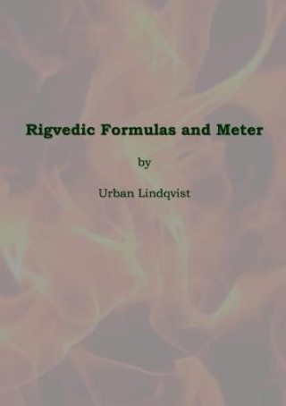 Kniha Rigvedic Formulas and Meter Urban Lindqvist