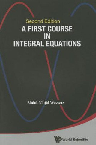 Könyv First Course In Integral Equations, A Abdul-Majid Wazwaz