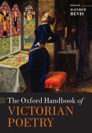 Könyv Oxford Handbook of Victorian Poetry Matthew Bevis