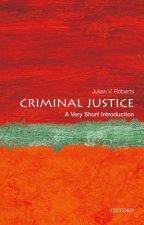 Carte Criminal Justice: A Very Short Introduction Julian V. Roberts