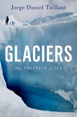 Książka Glaciers Jorge Daniel Taillant