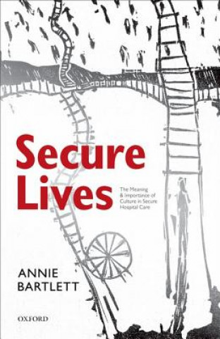 Книга Secure Lives Annie Bartlett