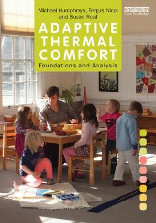 Book Adaptive Thermal Comfort: Foundations and Analysis Michael Humphreys