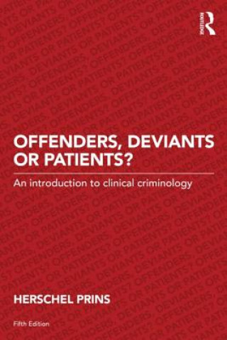 Knjiga Offenders, Deviants or Patients? Herschel Prins