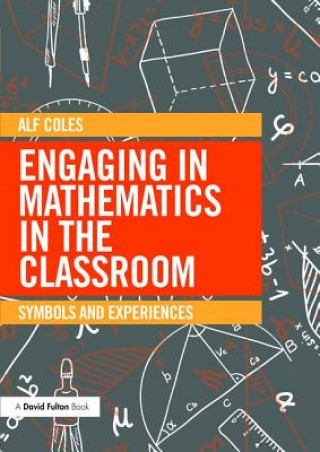 Kniha Engaging in Mathematics in the Classroom Alf Coles