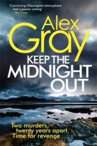 Kniha Keep The Midnight Out Alex Gray