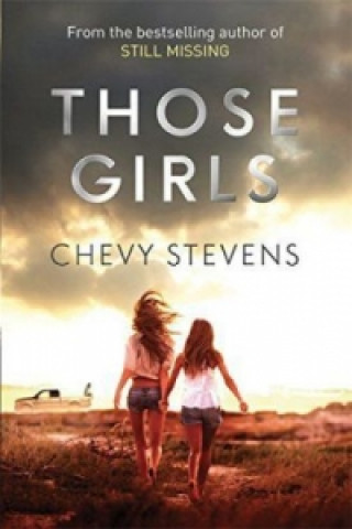 Carte Those Girls Chevy Stevens