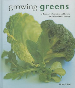 Kniha Growing Greens Richard Bird