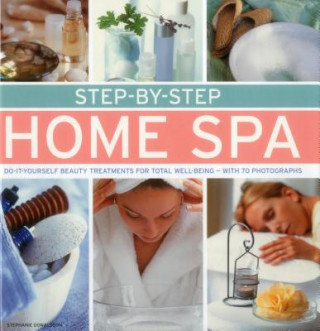 Książka Step by Step Home Spa Stephanie Donaldson