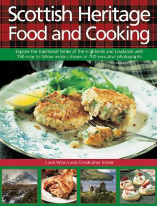 Книга Scottish Heritage Food and Cooking Carol Wilson