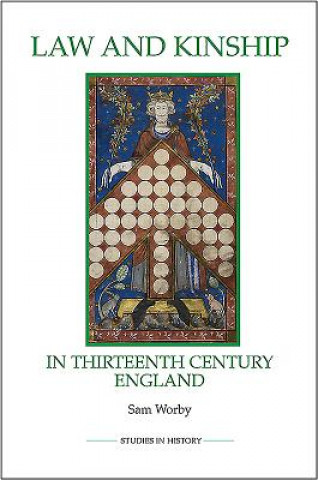 Könyv Law and Kinship in Thirteenth-Century England Sam Worby