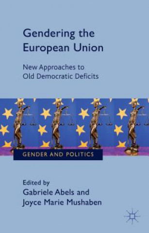 Kniha Gendering the European Union Gabriele Abels Abels Gabriele