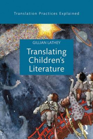 Kniha Translating Children's Literature Gillian Lathey