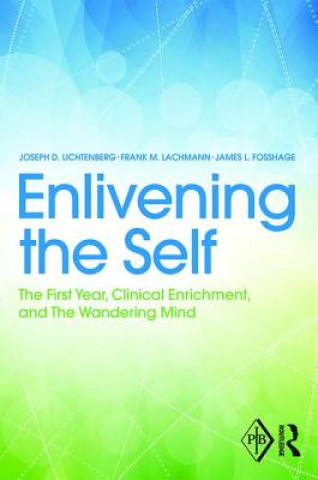 Könyv Enlivening the Self Joseph Lichtenberg
