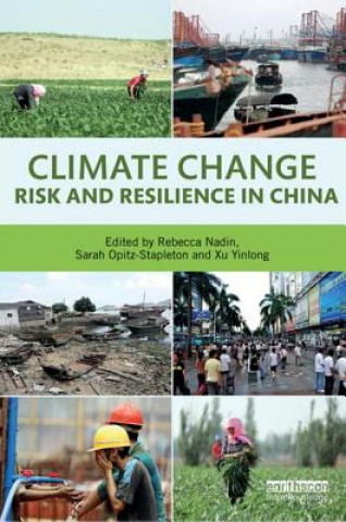 Kniha Climate Risk and Resilience in China Rebecca Nadin