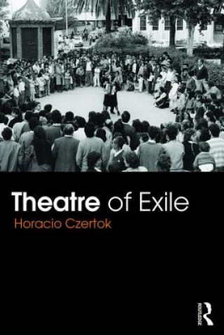 Book Theatre of Exile Horacio Czertok