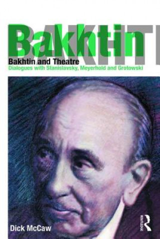 Book Bakhtin and Theatre Dick Mccaw