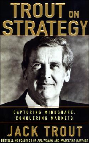 Knjiga Jack Trout on Strategy Jack Trout