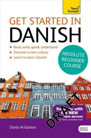 Kniha Get Started in Danish Absolute Beginner Course Dorte Nielsen Al-Gailani