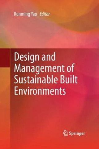 Könyv Design and Management of Sustainable Built Environments Runming Yao