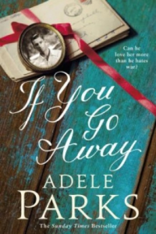 Książka If You Go Away Adele Parks