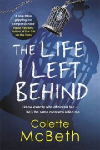 Kniha Life I Left Behind Colette McBeth