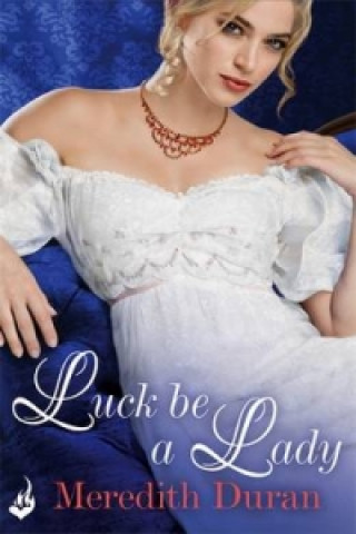 Книга Luck Be A Lady: Rules for the Reckless 4 Meredith Duran