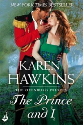 Kniha Prince And I: Princes of Oxenburg 2 Karen Hawkins