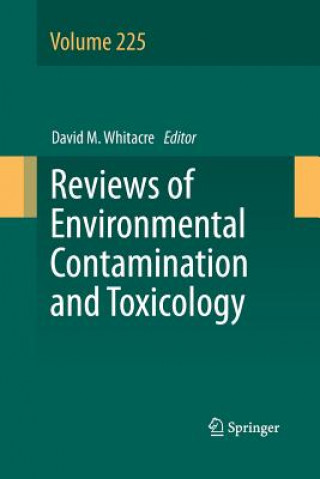 Carte Reviews of Environmental Contamination and Toxicology Volume 225 David M. Whitacre