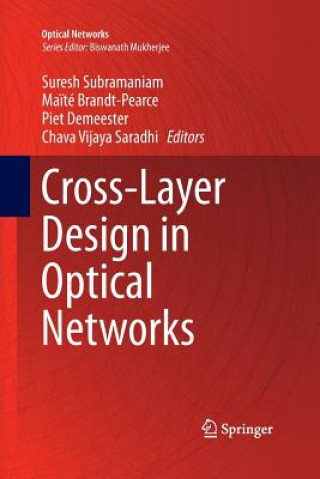 Kniha Cross-Layer Design in Optical Networks Ma?té Brandt-Pearce