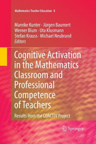 Kniha Cognitive Activation in the Mathematics Classroom and Professional Competence of  Teachers Jürgen Baumert