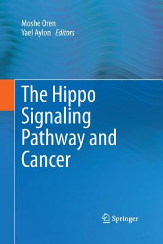 Kniha Hippo Signaling Pathway and Cancer Yael Aylon