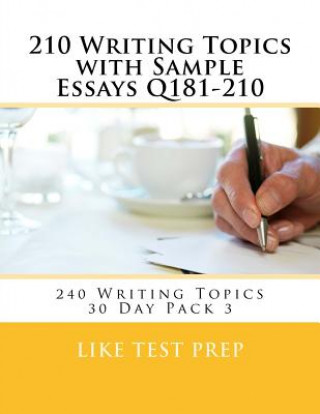 Kniha 210 Writing Topics with Sample Essays Q181-210 Like Test Prep