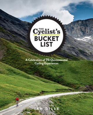 Kniha Cyclist's Bucket List Ian Dille