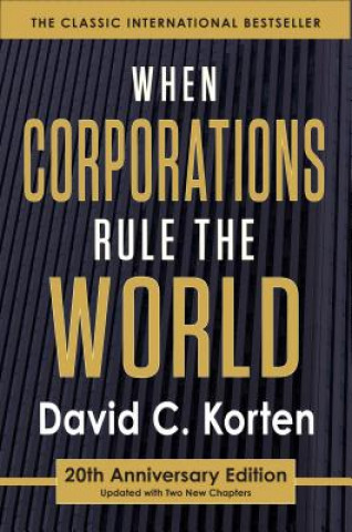 Kniha When Corporations Rule the World David Korten