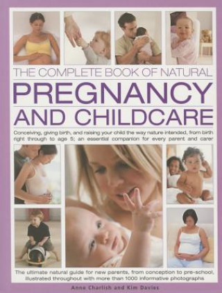 Kniha Complete Book of Natural Pregnancy and Childcare Kim Davies