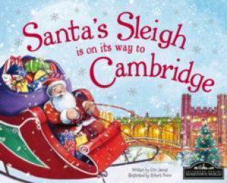 Kniha Santa's Sleigh is on its Way to Cambridge Eric James