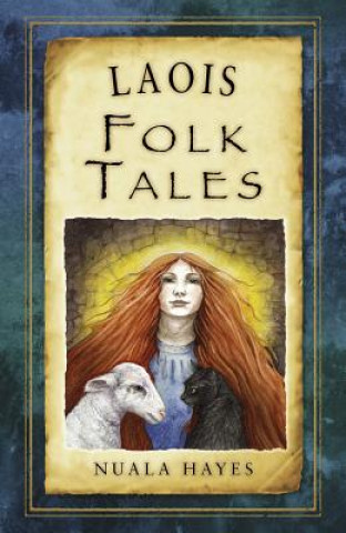 Carte Laois Folk Tales Hayes Nuala