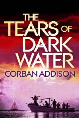 Könyv Tears of Dark Water Corban Addison