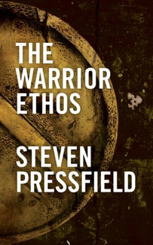 Kniha Warrior Ethos Steven Pressfield