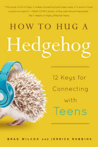 Kniha How to Hug a Hedgehog Brad Wilcox