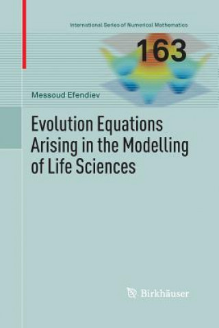 Buch Evolution Equations Arising in the Modelling of Life Sciences Messoud Efendiev