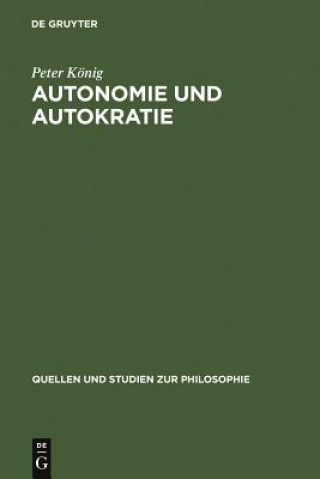 Könyv Autonomie und Autokratie Peter Konig